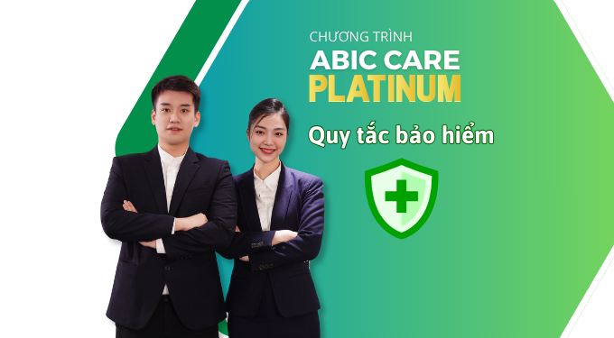 Tóm tắt quy tắc điều kiện, điều khoản ABIC CARE PLATINUM