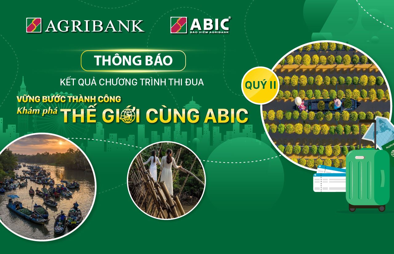 Kết quả chương trình thi đua &quot;Vững bước thành công khám phá thế giới cùng ABIC&quot; Quý II/2024&quot;