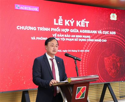 Agribank ký kết hợp tác với Cục An ninh mạng và phòng, chống tội phạm sử dụng công nghệ cao (Bộ Công an) tăng cường bảo mật và an toàn giao dịch cho khách hàng