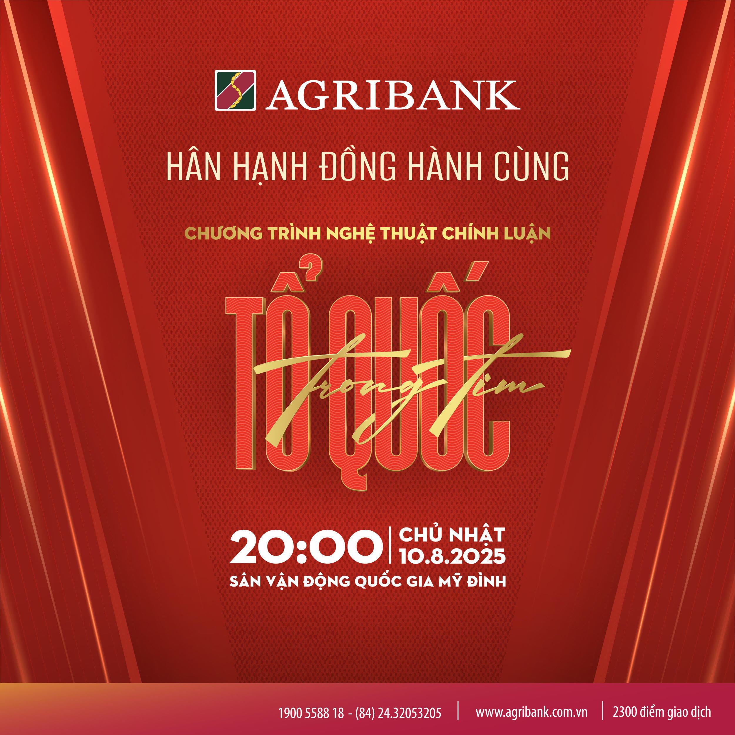 Agribank đồng hành cùng “Tổ quốc trong tim”:  lan tỏa niềm tự hào dân tộc