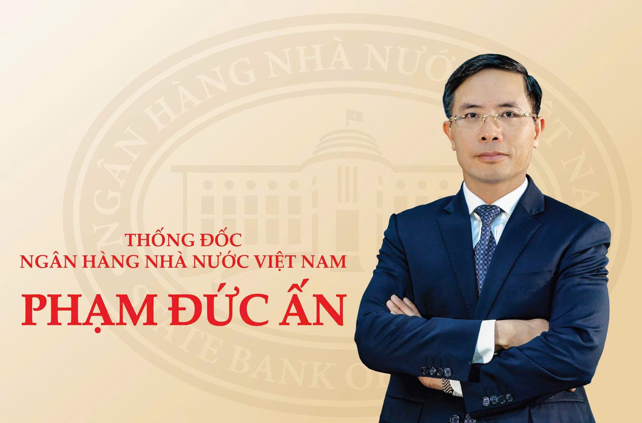 Ông Phạm Đức Ấn giữ chức Thống đốc Ngân hàng Nhà nước Việt Nam